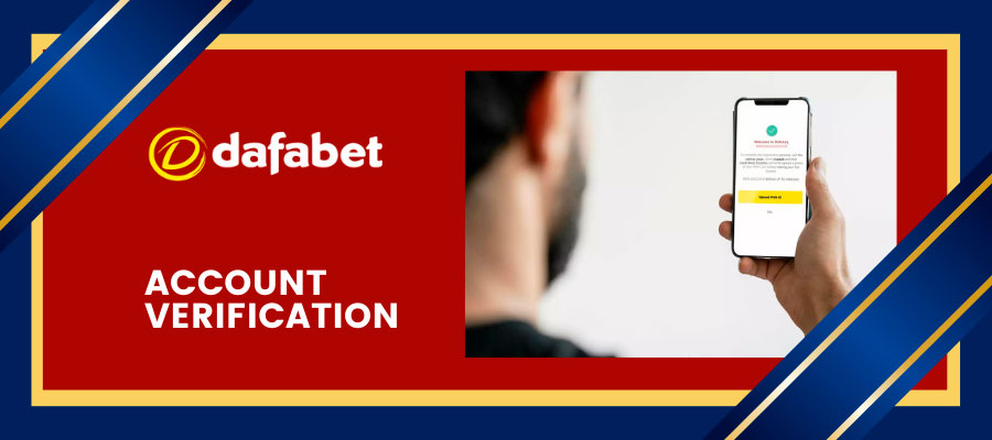 Account Verification Dafabet